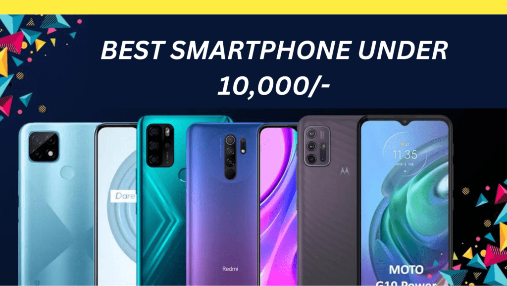 Best smartphone under 10000 in India with good battery