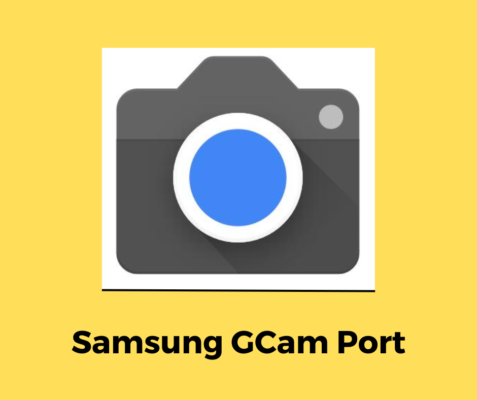 Samsung GCam Port