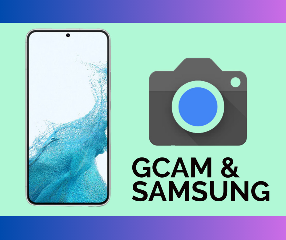 Samsung GCam Port