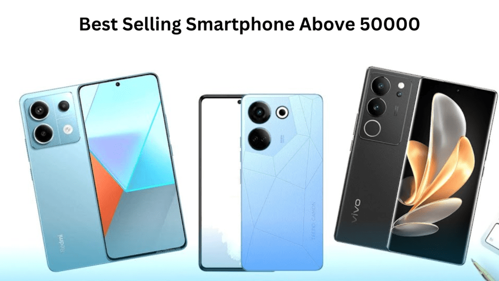 Best selling smartphone above 50000