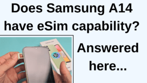 Does Samsung A14 have eSim