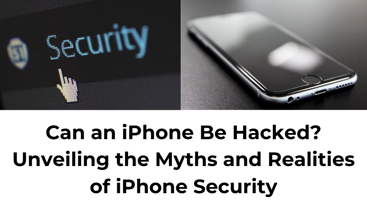 Can an iPhone be hacked