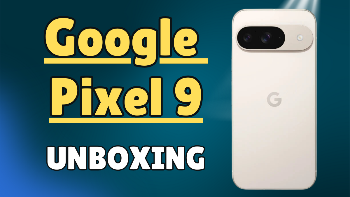 Google Pixel 9 Unboxing and First Impressions Review