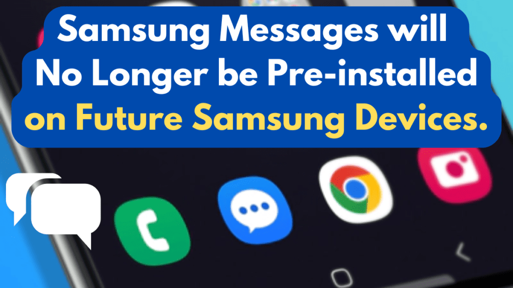 is Samsung getting rid of Samsung Messages?