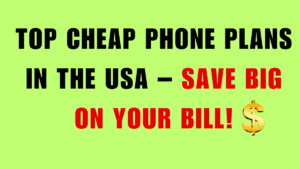 Cheap Phone Plans in the USA