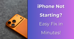 iPhone Not Starting: Here Is Easy Step-by-Step Guide to Fix It